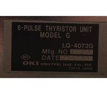 OKI 6-PULSE THYRISTOR UNIT MODEL G LQ-4072G  LQ4072G   ! NEW !