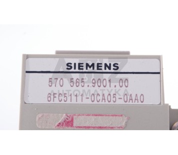 SIEMENS 6FC5111-0CA05-0AA0  6FC51110CA050AA0 570 565.9001.00