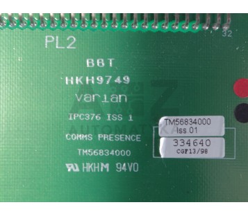 COMMS PRESENCE VARIAN HKH9749 IPC376 TM56834000 